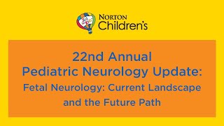 22nd annual Pediatric Neurology Update “Fetal Neurology Current Landscape and the Future Path” [upl. by Zetra]