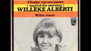 Willeke Alberti  Vlinder van een zomer angel of the morningwmv [upl. by Irrem]