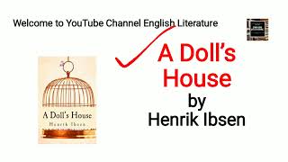 A Dolls House by Henrik Ibsen Critical Summary with Important Quotations in UrduHindi [upl. by Esteban8]