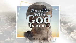 Paul’s WithGod Journey [upl. by Leugimesoj]