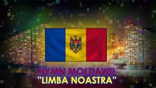 HYMN MOŁDAWII  LIMBA NOASTRA HD [upl. by Luoar948]