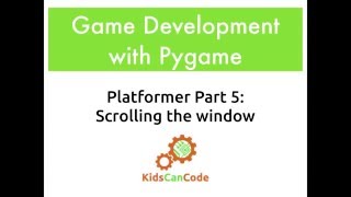 Pygame Platformer Part 5 Scrolling the Window [upl. by Arat65]