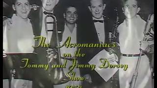 Three Little Bakers AKA The Acromaniacs on the Tommy and Jimmy Dorsey Show [upl. by Ttehc]