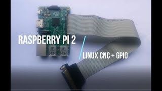 Как из Raspberry Pi 2  Linux CNC Machinekit  GPIO сделать контроллер управления ЧПУ станком [upl. by Crescen]