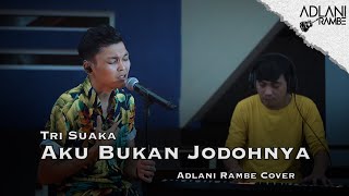 Aku Bukan Jodohnya  Tri Suaka Video Lirik  Adlani Rambe COVER [upl. by Etka]