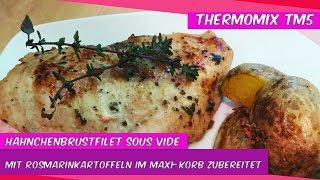 ♨Thermomix® TM5®♨Hähnchenbrustfilet sous vide mit Rosmarinkartoffeln [upl. by Jermayne]