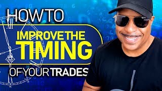 How To Instantly Improve The Timing of Your Trades [upl. by Melcher439]