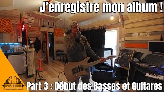 Jenregistre mon album Part 3  Début du setup pour Basses et Guitares [upl. by Newhall]