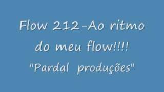 Flow 212  Ao Ritmo do meu Flow  Letra [upl. by Llerrat]