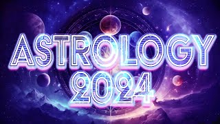 Major Astrology for 2024 with Betsy Fearless Intuition [upl. by Champaigne]