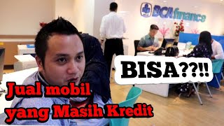 Cara jual mobil yang masih kredit [upl. by Sinnel]