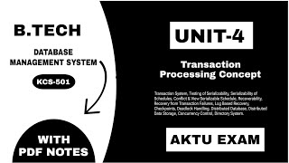 Unit 4 Transaction Processing Concept DBMS AKTU With Notes  BTech 3rd Year KCS 501 [upl. by Sidonia70]