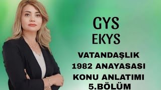 VATANDAŞLIK 1982 ANAYASASI KONU ANLATIMI 5BÖLÜM [upl. by Adiana567]