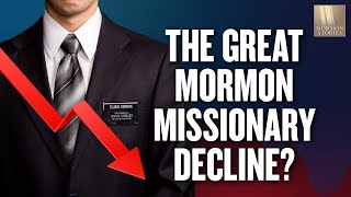 The Great Mormon Missionary Decline  1635 [upl. by Duarte616]