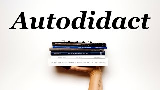 Why be an Autodidact  Autodidact [upl. by Hctub]