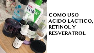 Cómo uso acido lactico retinol y resveratrol [upl. by Agler]