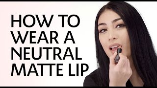 How to Wear a Neutral Matte Lip  Sephora [upl. by Rolandson633]