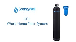 SpringWell Whole House Water Filtration CF Installation Instructions [upl. by Bahe]