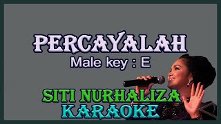 Percayalah Karaoke Siti Nurhaliza Nada PriaCowok Male Key E Lagu malaysia [upl. by Eedolem]