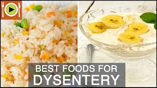 How to Treat Dysentery  Foods amp Healthy Recipes [upl. by Eniamor]