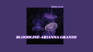 BloodlineAriana Grande sped up🎀💐🌺 [upl. by Ial]