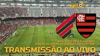 ATHLETICOPR X FLAMENGO  AO VIVO  4ª RODADA  BRASILEIRÃO 2023  NARRAÇÃO RAFA PENIDO [upl. by Emse]