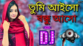 Tumi Aiso Bondu Aiso  Bangla Dj Song  Bangla Dj Remix  Bangla Bass Dj song  JBL Hard Bass 🎧 [upl. by Ruvolo]