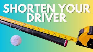 Shorten Your Driver Like The Pros Do [upl. by Eirameinna]