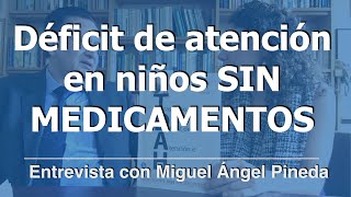 Niños con TDAH solución sin medicamentos [upl. by Aidnyc]