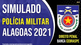 SIMULADO POLÍCIA MILITAR ALAGOAS 2021 QUESTÕES CEBRASPE DIREITO PENAL [upl. by Orsini]