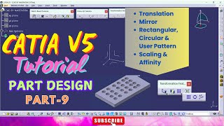 CATIA V5 Part Design Tutorials Part9  Mirror Rectangular Circular amp User Patterns Scaling [upl. by Elletsirk]