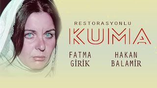 Kuma Türk Filmi  Restorasyonlu  FULL  FATMA GİRİK  HAKAN BALAMİR [upl. by Ardelis]