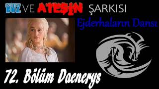 72 Bölüm Daenerys  Ejderhaların Dansı  Buz Ve Ateşin Şarkısı Sesli Kitap Game of Thrones 5Kitap [upl. by Aleirbag]