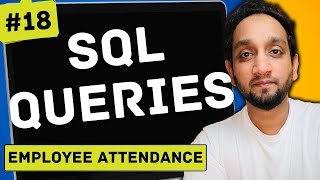 Employee Attendance  SQL Interview Query 18  SQL Problem Level quotMEDIUMquot [upl. by Llehsal]