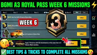 A3 WEEK 6 MISSION  BGMI WEEK 6 MISSIONS EXPLAINED  A3 ROYAL PASS WEEK 6 MISSION  C5S14 WEEK 6 [upl. by Tenn]