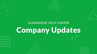 Glassdoor Product Features Company Updates [upl. by Uball]