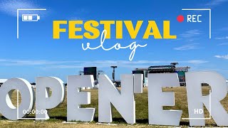 Opener Festival Vlog‼️‼️‼️ [upl. by Enneibaf72]