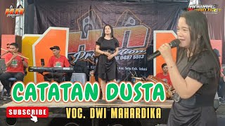 CATATAN DUSTA  VOC DWI MAHARDIKA  HN PRODUCTION [upl. by Adnuhsal823]