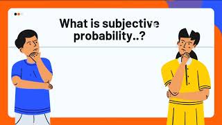 Explanation of subjective probability [upl. by Ainatnas]