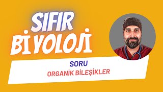 SORU ÇÖZÜMÜ Organik Bileşikler Sıfır Biyoloji  Dr Biyoloji [upl. by Sosthenna]