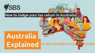 How to lodge your tax return in Australia  Australia Explained [upl. by Aziar]