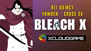 BLEACH X 👑 REI QUINCY ✝️ DETONANDO NO CROSS [upl. by Merla]