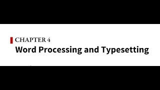 Word Processing and Typesetting  Chapter 04 [upl. by Carew]