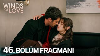 Rüzgarlı Tepe 46 Bölüm Fragmanı  Winds of Love Episode 46 Promo [upl. by Gurevich997]