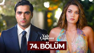 Yalı Çapkını 74 Bölüm [upl. by Uhayile]