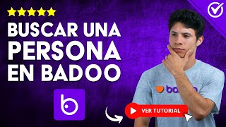 ¿Cómo BUSCAR UNA PERSONA en Badoo ​🔎​ Amplía tu Círculo de Amigos en la app Badoo ​🔎​ [upl. by Aneba]