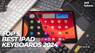 Best iPad Keyboards 2024 📱⌨️ TOP 5 BEST IPAD KEYBOARDS 2024 [upl. by Samira]