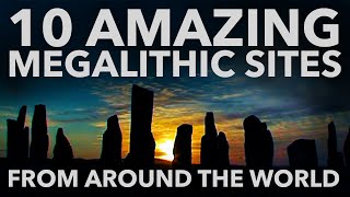 10 AMAZING MEGALITHIC SITES from around the world that are NOT Göbekli Tepe or Stonehenge [upl. by Nannerb]