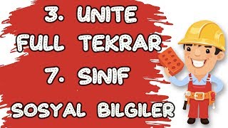 7 SINIF 3 ÜNİTE FULL TEKRAR  İNSANLAR YERLER VE ÇEVRELER [upl. by Aiderfla]