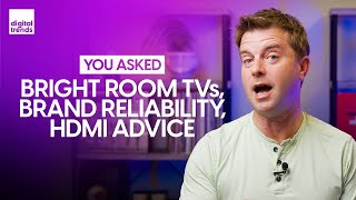 How To Pick a Bright Room TV Brand Reliability amp More  You Asked Ep 1 [upl. by Ledua]